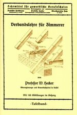 Verbandslehre für Zimmerer / Fachwerksverband, Balkenlage, Lehrbuch 155 Abb. NEU