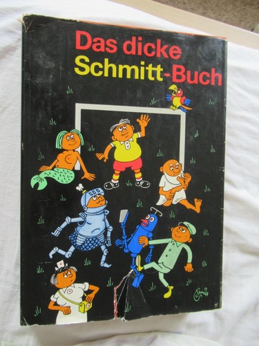 Das dicke schmitt - schmitt, buch,erich