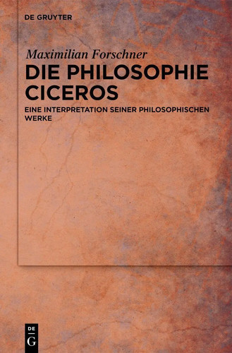 Die philosophie ciceros eine - ciceros,