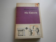"KFZ Elektrik" sehr umfangreiches DDR Lehrbuch / Fachbuch, 3. Auflage 1981