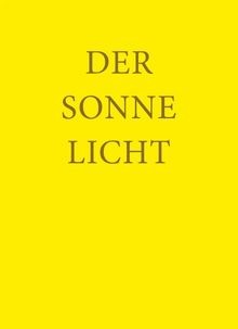 Der sonne licht lesebuch - der,