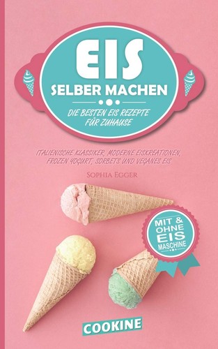 Eisrezepte für zuhause - für,