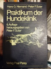 Praktikum der Hundeklinik Hans G. Niemand / Suter