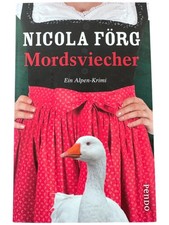 Mordsviecher: Ein Alpen-Krimi