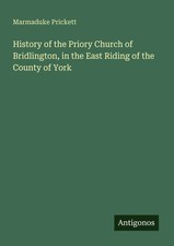 Marmaduke Prickett | History