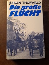 "Die große Flucht", Jürgen Thorwald, 1979, Doemer Knaur Verlag