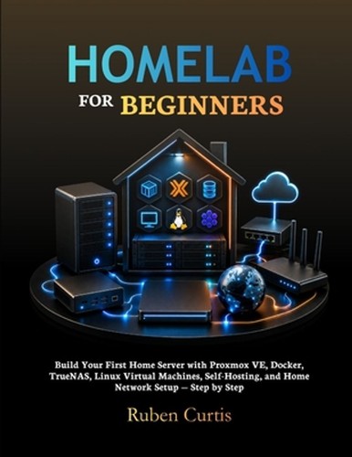 Homelab for beginners - for, build