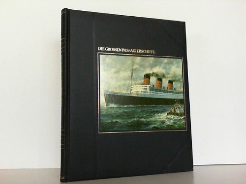 Die grossen passagierschiffe - die,