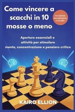 Come vincere scacchi 10 - scacchi, in