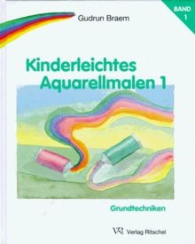 Kinderleichtes aquarellmalen - kinderleichtes,