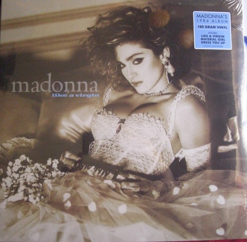 Madonna like a - like, virgin