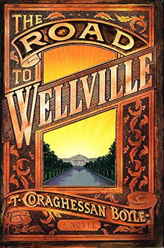 The road wellville by - wellville,