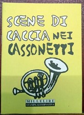 Jagdszenen in den Kisten - Millelire Alternativdruck 1996