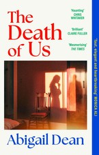 The Death of Us | Abigail Dean