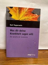 Was dir deine Krankheit sagen