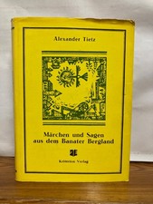 Märchen und Sagen aus dem Banater Bergland Alexander Tietz