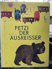 Petzi der Ausreisser - DDR Pappbilderbuch von 1966 - EVP : 3,80 MDN -DDR Sammler