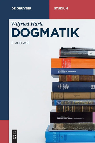 Dogmatik wilfried härle - |, |