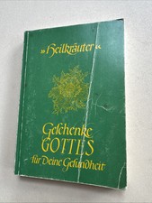Heilkräuter : Geschenke Gottes für Deine Gesundheit. [Verein Freunde der Heilkrä