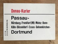 Zuglaufschild Donau - Kurier Passau Frankfurt Mainz Köln Essen Dortmund