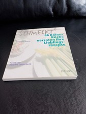 Schmeckt! : 66 Kölner Köche verraten ihre Lieblingsrezepte Hrsg.: Das Blaue Büro