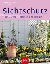 Sichtschutz für Garten, Terrasse und Balkon von Klu... | Buch | Zustand sehr gut