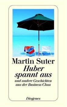 Huber spannt aus - und, andere