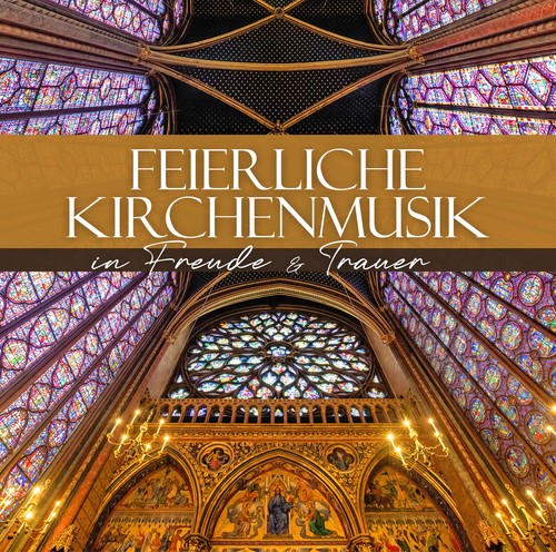 Feierliche kirchenmusik - feierliche,