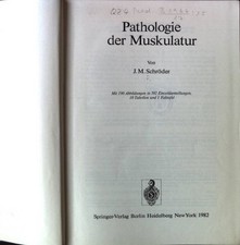Pathologie der Muskulatur. Spezielle pathologische Anatomie ; Bd. 15 Schröder, J