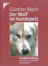 Der Wolf im Hundepelz - Günther Bloch - Kosmos Verlag