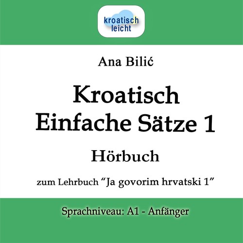 Kroatisch einfache sätze - kroatisch:, 1