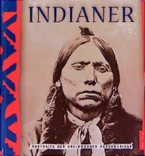 Indianer. Portraits der Ureinwohner Nordamerikas