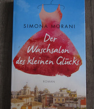 Der Waschsalon des kleinen Glücks von Simona Morani