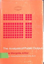 The Analysis of Public Output Margolis, Julius: