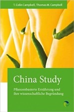 China Study: Die wissenschaftliche Begründung für eine v... | Buch | Zustand NEU