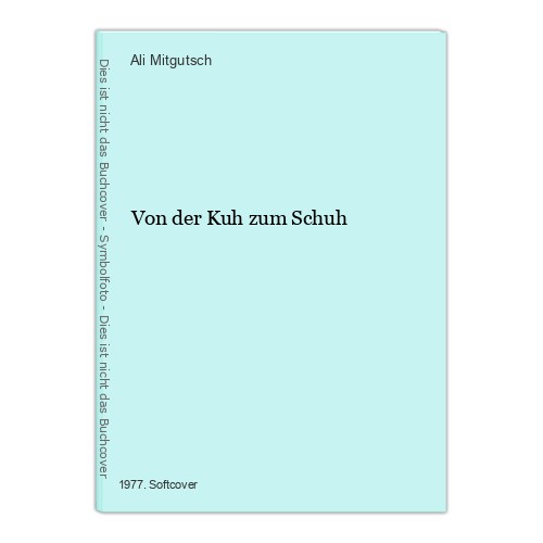 Von der kuh zum schuh - von,
