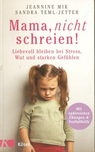 Mama nicht schreien jeanine - schreien,