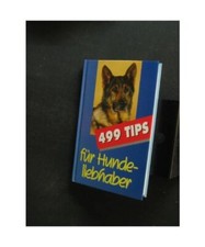 499 Tipps für Hundeliebhaber