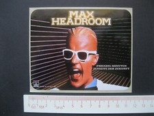MAX HEADROOM ZWANZIG MINUTEN JENSEITS... Sticker Aufkleber Reklame Werbung 