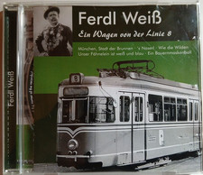CD Ferdl Weiß "Ein Wagen der Linie 8"  - Kleinkunst, Comedy,  Volksmusik, CD NM