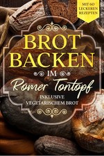 Brot backen im Römer Tontopf