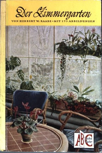 Der zimmergarten raabe - der, zimmergarten.