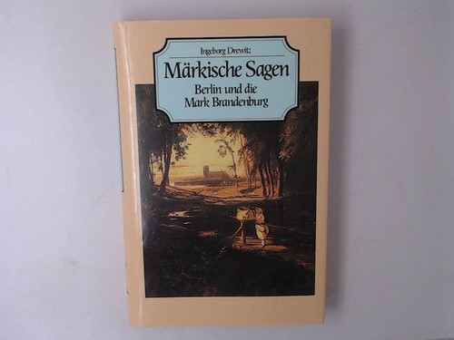Märkische sagen berlin und - märkische,