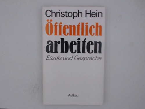 öffentlich arbeiten essais - Öffentlich, arbeiten: