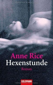 Hexenstunde roman von - roman, rice