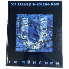25 Jahre U-Bahn-Bau in