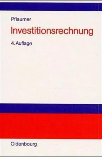 Investitionsrechnung methoden - investitionsrechnung:,