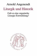 Liturgik und Historik: Gab es