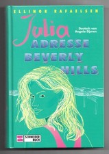 Julia  Adresse Beverly Hills -  Ab 13 J.  Ellinor Rafaelsen - Festeinband