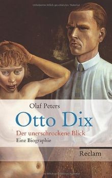 Otto dix der unerschrockene - dix:,